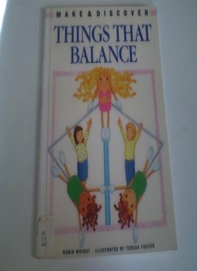 Things That Balance (Make & Discover)