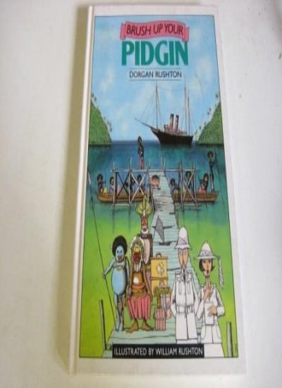 Brush Up Your Pidgin