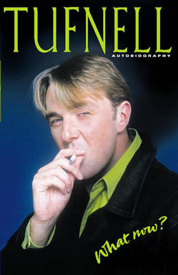 Phil Tufnell: What Now?: The Autobiography