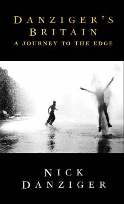 Danziger’s Britain: A Journey to the Edge