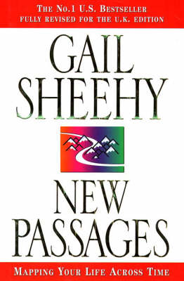 New Passages: Pioneering Second Adulthood: Mapping Your Life Across Time