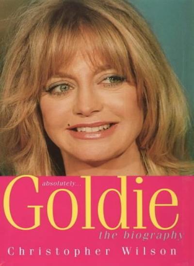 Absolutely… Goldie: A Biography