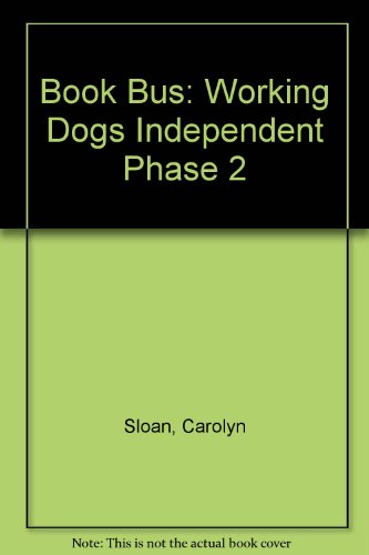 Book Bus: Working Dogs Independent Phase 2