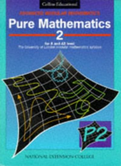 Advanced Modular Mathematics – Pure Mathematics 2: v. 2 (Advanced Modular Mathematics S.)