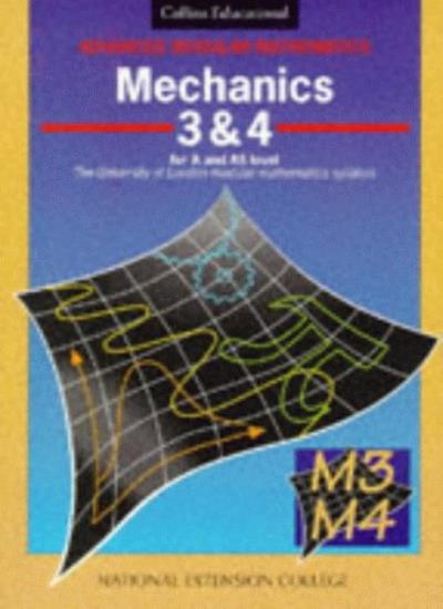 Advanced Modular Mathematics – Mechanics 3–4: v.3 & 4 (Advanced Modular Mathematics S.)