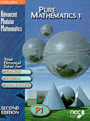 Advanced Modular Mathematics – Pure Mathematics 1: v.1 (Advanced Modular Mathematics S.)