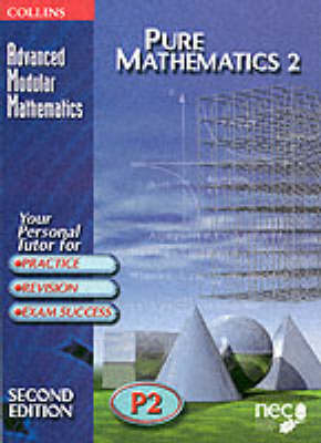 Advanced Modular Mathematics – Pure Mathematics 2: v.2 (Advanced Modular Mathematics S.)