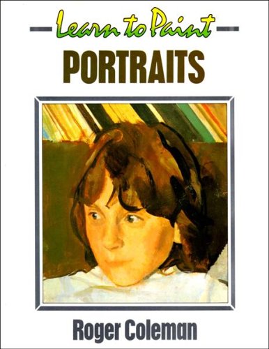 Learn to Paint Portraits (Collins Learn to Paint)