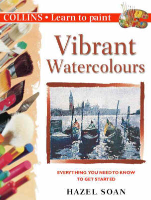 Collins Learn to Paint – Vibrant Watercolours: No. 17
