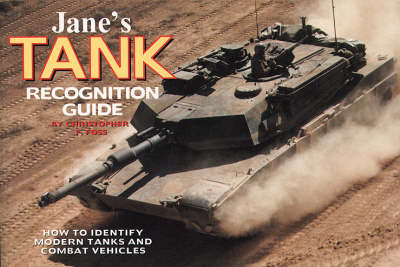 Tanks and Armoured Fighting Vehicles Recognition Guide (Jane’s) (Jane's Recognition Guides)