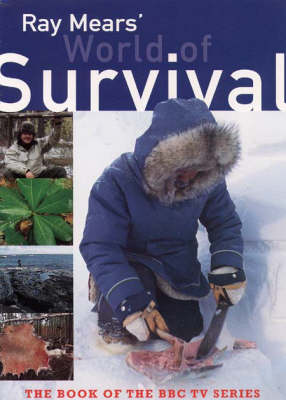 Ray Mears' World of Survival