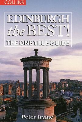 Edinburgh The Best!: The One True Guide
