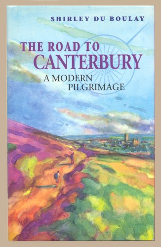 The Road to Canterbury: A Modern Pilgrimage