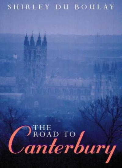 The Road to Canterbury: A Modern Pilgrimage