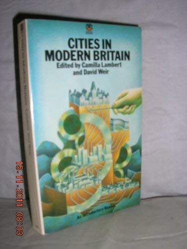 Cities in Modern Britain: An Introductory Reader (Modern Britain series)