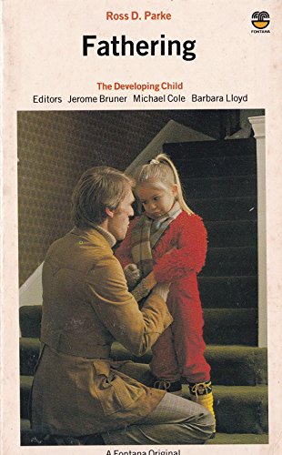 Fathering (The Developing Child)