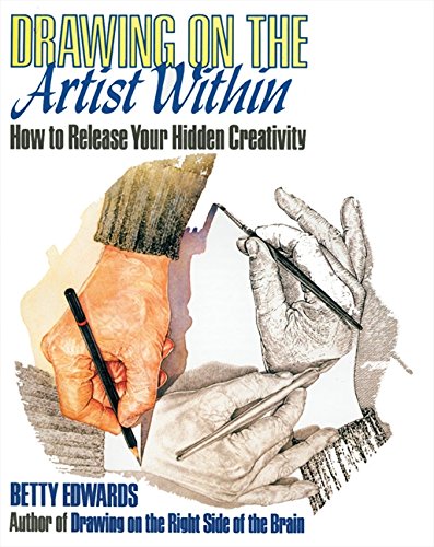 Drawing on the Artist Within: How to Release Your Hidden Creativity