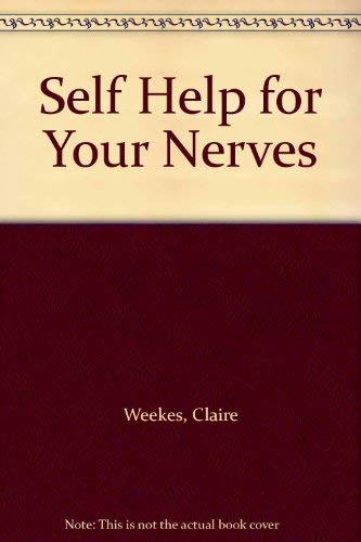 Self Help for Your Nerves