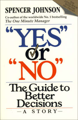 “Yes” or “No”: The guide to better decisions