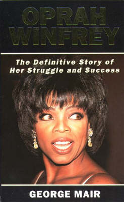 Oprah Winfrey: The Real Story