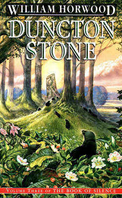 Duncton Stone: Vol 3 (The book of silence)