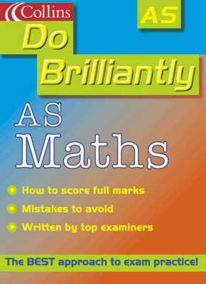 Do Brilliantly At – AS Maths (Do Brilliantly at... S.)