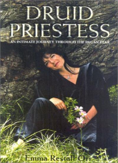 Druid Priestess: An intimate journey through the pagan year