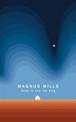 Three to See the King