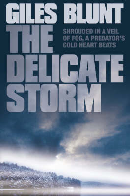 The Delicate Storm