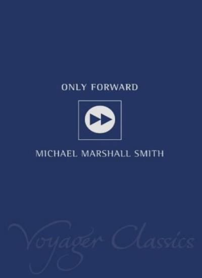 Only Forward (Voyager Classics)