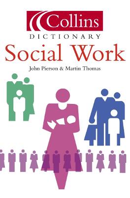 Social Work (Collins Dictionary of)