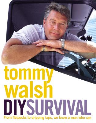 Tommy Walsh’s DIY Survival