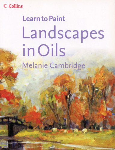 Landscapes in Oils (Collins Learn to Paint)