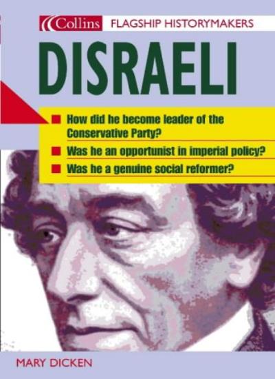 Flagship Historymakers – Disraeli (Flagship Historymakers S.)