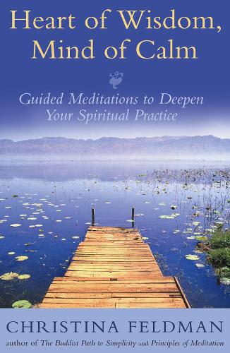 Heart of Wisdom, Mind of Calm