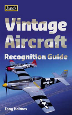 Vintage Aircraft Recognition Guide (Jane’s) (Jane's Recognition Guide)