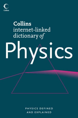 Physics (Collins Internet-Linked Dictionary of)