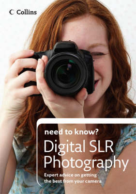 Digital SLR Photography (Collins Need to Know?)