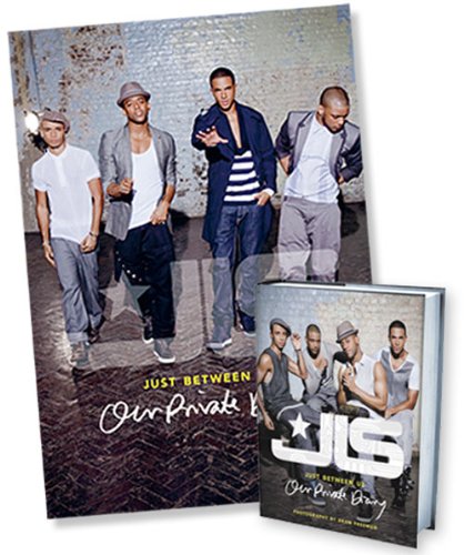 JLS: Just Between Us: Our Private Diary (Includes Free Poster)