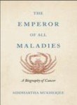 The Emperor of All Maladies