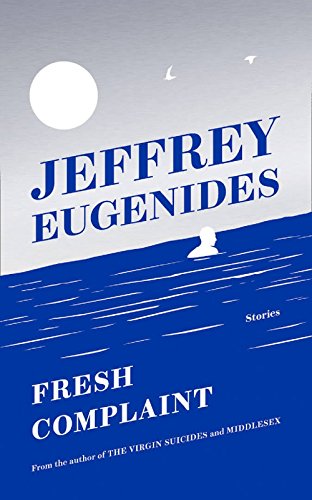 Fresh Complaint: stories