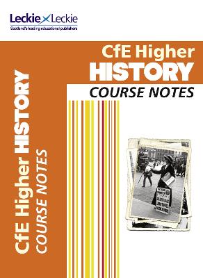 Higher History Course Notes: Course Notes for SQA Exams (Course Notes for SQA Exams)