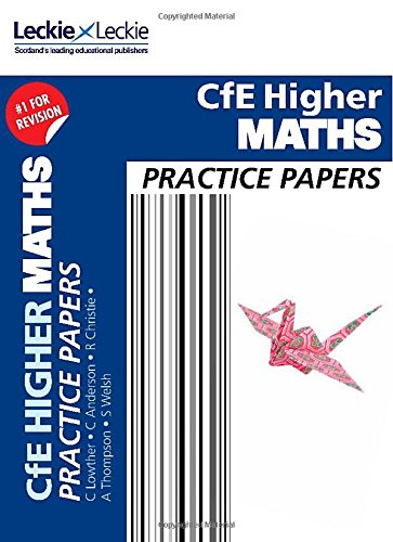 Higher Maths Practice Papers: Prelim Papers for SQA Exam Revision (Practice Papers for SQA Exam Revision)