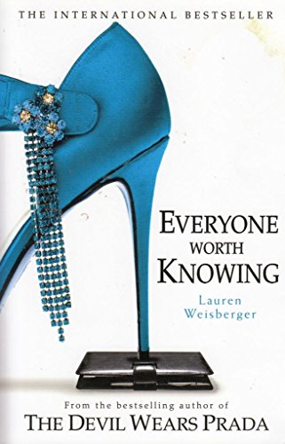 (Everyone Worth Knowing) By Weisberger, Lauren (Author) Paperback on 02-May-2006