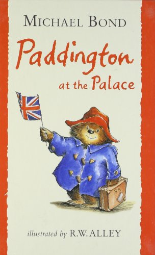 PADDINGTON AND THE PALACE