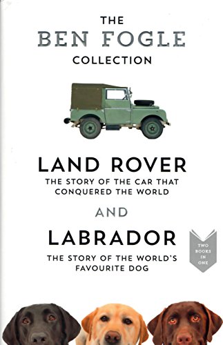 Land Rover and Labrador - Two Books in One