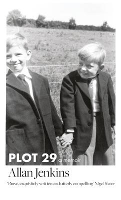 PLOT 29: a memoir: A Memoir: Longlisted for the Baillie Gifford and Wellcome Book Prize