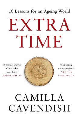 Extra Time: 10 Lessons for an Ageing World