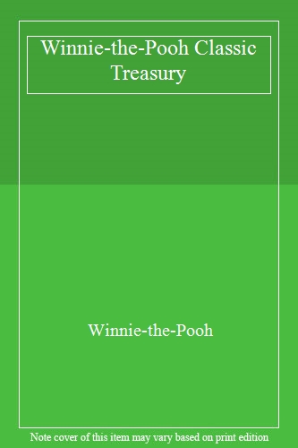 Winnie-the-Pooh Classic Treasury