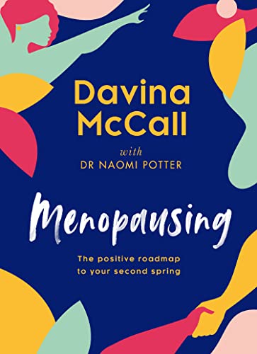 Menopausing: The hugely anticipated, taboo-busting new guide from Davina McCall